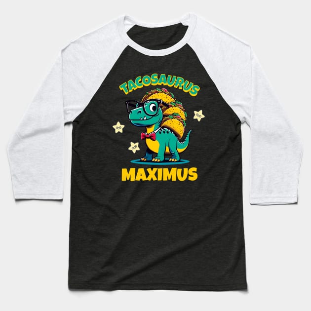 Tacosaurus Maximus Baseball T-Shirt by mieeewoArt